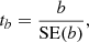 $$ \begin{aligned} t_{b} = \frac{b}{\mathrm{SE}(b)} , \end{aligned} $$