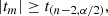 $$ \begin{aligned} |t_{m}| \ge t_{(n-2,\alpha /2)}, \end{aligned} $$