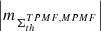 $ \left |m _{\Sigma_{th}^{TPMF, MPMF}}\right | $