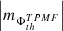 $ \left |m_{\Phi_{th}^{TPMF}}\right | $