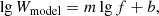 $$ \begin{aligned} \lg W_{\rm model} = m \lg f + b, \end{aligned} $$