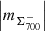 $ \left |m _{\Sigma_{700}^{-}}\right | $