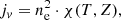 $$ \begin{aligned} j_{v}=n_{\rm {e}}^2 \cdot \chi (T,Z), \end{aligned} $$