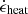 $ \dot{\epsilon}_{\mathrm{heat}} $