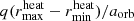 $ q (r^\mathrm{heat}_\mathrm{max} - r^\mathrm{heat}_\mathrm{min}) / a_\mathrm{orb} $