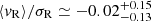 $ \langle v_{\mathrm{R}} \rangle / \sigma_{\mathrm{R}} \simeq -0.02^{+0.15}_{-0.13} $