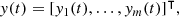 $$ \begin{aligned} { y}(t) = [{ y}_1(t), \ldots , { y}_m(t)]^\intercal , \end{aligned} $$