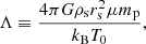 $$ \begin{aligned} \Lambda \equiv \frac{4\pi G \rho _{\rm s} r_{\rm s}^2 \mu m_{\rm p}}{k_{\rm B}T_0}, \end{aligned} $$