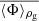 $ \overline{\langle \Phi\rangle_{\rho_{\mathrm{g}}}} $