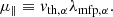 $$ \begin{aligned} \mu _{\parallel } \equiv v_{\mathrm{th} ,\alpha }\lambda _{\mathrm{mfp} ,\alpha }. \end{aligned} $$