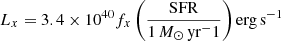 $ L_x = 3.4 \times 10^{40} f_x \left(\frac{\mathrm{SFR}}{1 \,{M_{\odot}}\,\mathrm{yr}^-1}\right) {\mathrm{erg\,s}^{-1} } $