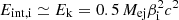 $ E_{\rm int,i} \simeq E_{\rm k} = 0.5\,M_{\rm ej}\beta_{\rm i}^2c^2 $