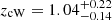 $ z_{\mathrm{cW}} = 1.04^{+0.22}_{-0.14} $