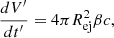 $$ \begin{aligned} \frac{dV^{\prime }}{dt^{\prime }}=4\pi R_{\rm ej}^2\beta c, \end{aligned} $$