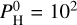${\rm{ }}P_{\rm{H}}^0 = {10^2}{\rm{ }}$