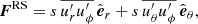 $$ \begin{aligned}&\boldsymbol{F}^{\text{RS}} = s\,\overline{u_{r}^{\prime }u_\phi ^\prime }\,\hat{\boldsymbol{e}}_{r} + s\,\overline{u_\theta ^\prime u_\phi ^\prime }\,\hat{\boldsymbol{e}}_\theta , \end{aligned} $$