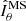 $ \hat{I}_{\theta}^{\text{MS}} $