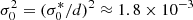 $ \sigma_0^2=(\sigma_0^*/d)^2\approx 1.8\times 10^{-3} $