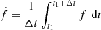 $$ \begin{aligned} \hat{f} = \frac{1}{\Delta t}\int _{t_1}^{t_1+\Delta t} f\,\text{ d}t \end{aligned} $$