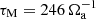 $ \tau_\text{M}=246\,\Omega_\text{a}^{-1} $