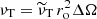 $ \nu_\text{T}=\widetilde{\nu}_\text{T}\,r_\text{o}^2\Delta\Omega $