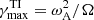 $ \gamma_\text{max}^\text{TI}=\omega_\text{A}^2/\Omega $
