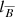 $ l_{\overline{B}} $