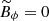 $ \widetilde{B}_\phi=0 $