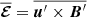 $ \overline{\boldsymbol{\mathcal{E}}}=\overline{{\boldsymbol{u}}^\prime~{\times}~{\boldsymbol{B}}^\prime} $