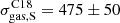 $ \sigma^{\mathrm{C18}}_{\mathrm{gas,S}} = 475 \pm 50 $