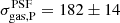 $ \sigma^{\mathrm{PSF}}_{\mathrm{gas,P}} = 182 \pm 14 $