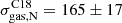 $ \sigma^{\mathrm{C18}}_{\mathrm{gas,N}} = 165 \pm 17 $