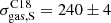 $ \sigma^{\mathrm{C18}}_{\mathrm{gas,S}} = 240 \pm 4 $