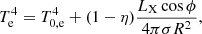 $$ \begin{aligned} T^{4}_{\rm e} = T^{4}_{\rm 0,e}+(1-\eta )\frac{L_{\rm X} \cos \phi }{4 \pi \sigma R^{2}}, \end{aligned} $$