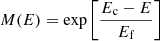 $ M(E) = \exp\left[\frac{E_{\mathrm{c}} - E}{E_{\mathrm{f}}}\right] $