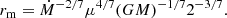 $$ \begin{aligned} r_{\rm m}=\dot{M}^{-2/7}\mu ^{4/7}(GM)^{-1/7}2^{-3/7}. \end{aligned} $$