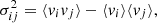$$ \begin{aligned} \sigma ^2_{ij} = \langle {v_i v_j}\rangle - \langle {v_i}\rangle \langle {v_j}\rangle , \end{aligned} $$