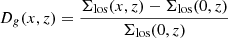 $$ \begin{aligned} D_{ g} (x, z) = \frac{\Sigma _{\rm los} (x, z) - \Sigma _{\rm los} (0, z)}{\Sigma _{\rm los} (0, z)} \end{aligned} $$