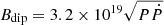 $ B_{\mathrm{dip}} = 3.2\times10^{19}\sqrt{P\dot{P}} $