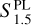 $S_{1.5}^{{\rm{PL}}}$