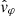 $ \hat{v}_{\varphi} $
