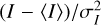 $(I - \left\langle I \right\rangle )/\sigma _I^2$