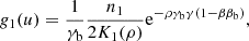 $$ \begin{aligned} g_1(u)&= \frac{1}{\gamma _{\rm b}}\frac{n_1}{2 K_1(\rho )} \mathrm{e}^{-\rho \gamma _{\rm b} \gamma (1 - \beta \beta _{\rm b})}, \end{aligned} $$