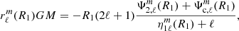 $$ \begin{aligned} r_{\ell }^{m}(R_{\text{1}}) G M=-R_{\text{1}}(2\ell +1)\dfrac{\Psi _{2,\ell }^m(R_{\text{1}}) +\Psi _{\text{c},\ell }^m(R_{\text{1}}) }{\eta _{1\ell }^{m}(R_{\text{1}})+\ell }, \end{aligned} $$