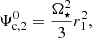 $$ \begin{aligned}&\Psi _{\text{c},2}^0= \dfrac{\Omega _{\star }^2}{3} r_1^2, \end{aligned} $$