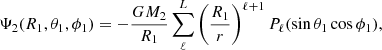 $$ \begin{aligned} \Psi _{2}(R_{\text{1}},\theta _1, \phi _1)= -\dfrac{GM_2}{R_{\text{1}}}\sum _\ell ^L\left(\dfrac{R_{\text{1}}}{r} \right)^{\ell +1} P_{\ell }(\sin \theta _1 \cos \phi _1), \end{aligned} $$