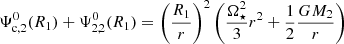 $$ \begin{aligned} \Psi _{\text{c},2}^0(R_{\text{1}})+\Psi _{2,2}^0(R_{\text{1}})=\left( \dfrac{R_{\text{1}}}{r} \right)^2\left(\dfrac{\Omega _{\star }^2}{3} r^2 + \dfrac{1}{2}\dfrac{GM_2}{r}\right) \end{aligned} $$