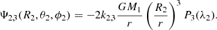 $$ \begin{aligned} \Psi _{2,3}(R_2, \theta _2, \phi _2)= -2 k_{2,3} \frac{GM_1}{r} \left(\frac{R_2}{r}\right)^3 P_3(\lambda _2). \end{aligned} $$