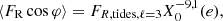 $$ \begin{aligned} \langle F_{\mathrm{R} } \cos {\varphi }\rangle =F_{R,\mathrm{tides} , \ell =3} X_0^{-9,1}(e), \end{aligned} $$