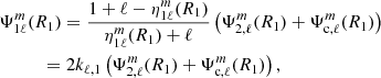 $$ \begin{aligned}&\Psi _{1\ell }^m(R_{1})=\frac{1+\ell -\eta _{1\ell }^{m}(R_{1})}{\eta _{1\ell }^{m}(R_{1})+\ell }\left(\Psi _{2,\ell }^m(R_{1}) +\Psi _{\text{c},\ell }^m(R_{1}) \right) \\&\qquad \quad = 2 k_{\ell , 1}\left(\Psi _{2,\ell }^m(R_{1}) +\Psi _{\text{c},\ell }^m(R_{1}) \right),\nonumber \end{aligned} $$